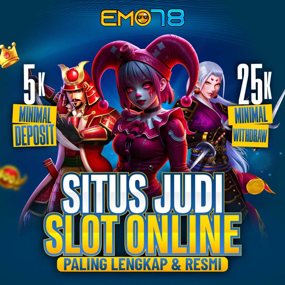 Emo78 🎲 Situs Judi Agen Slot Resmi Paling Lengkap & Resmi